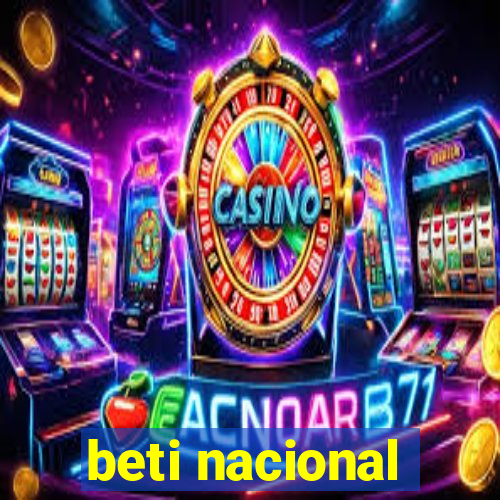 beti nacional